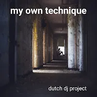 Dutch Dj Project — My Own Technique — обложка